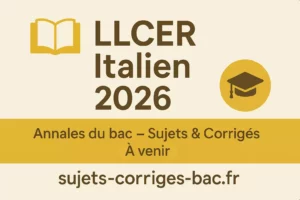 annales llcer italien 2026 sujets corrigés bac