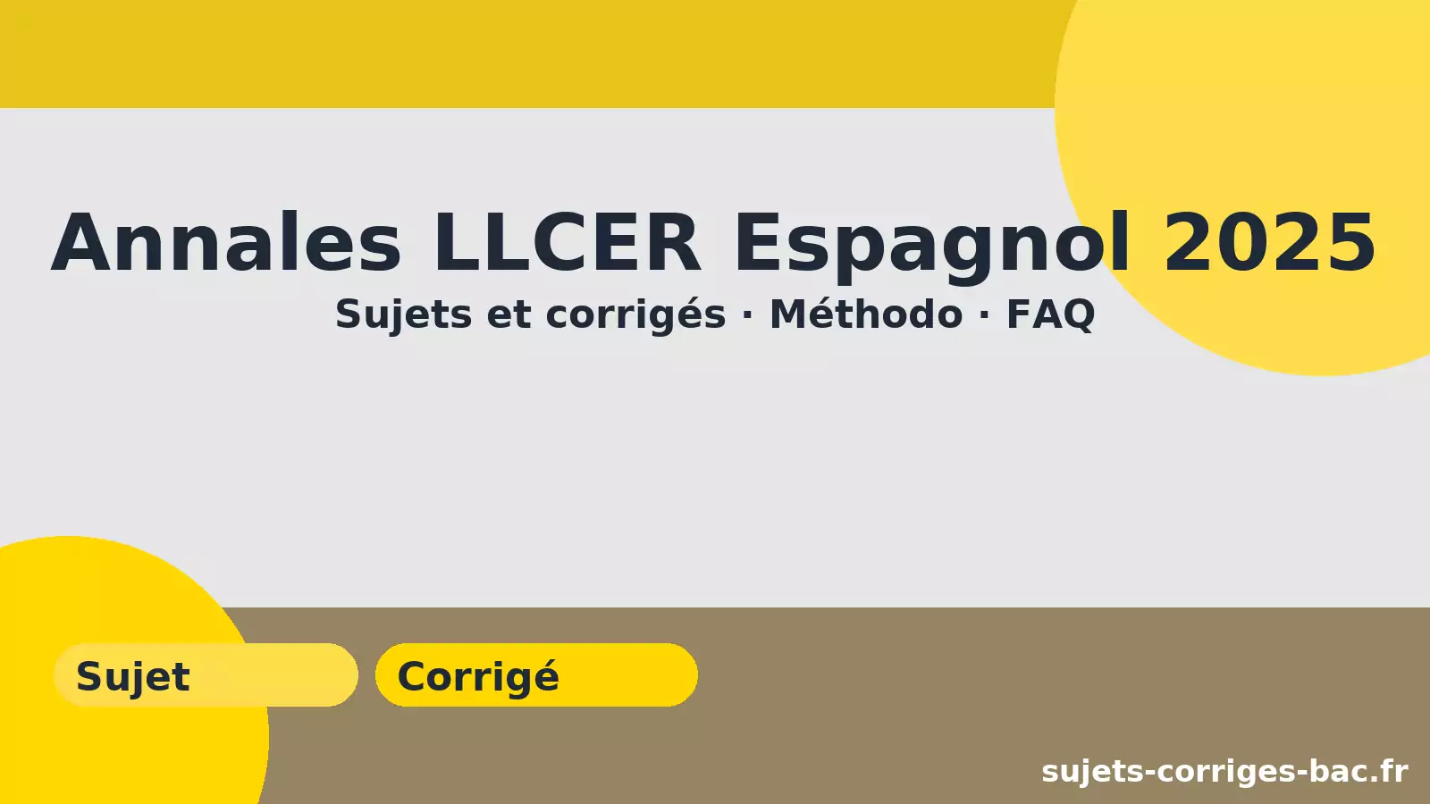 Illustration annales LLCER Espagnol 2025 : sujets et corrigés