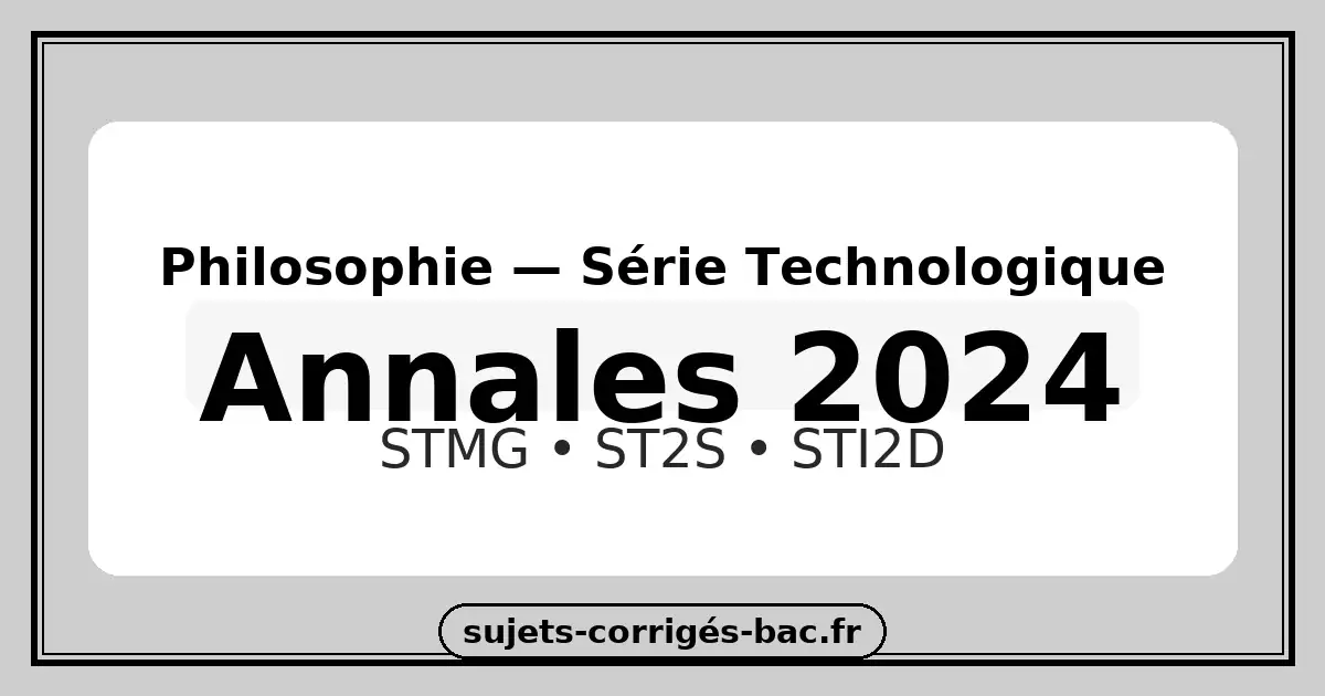 Bac techno Philosophie 2024