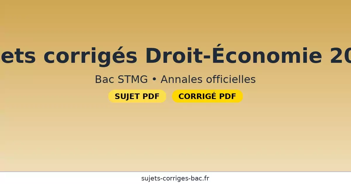 sujets-corriges-droit-eco-2025 BAC ANNALES