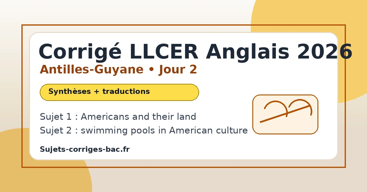 corrige-llcer-anglais-antilles-guyane-2026-jour-2.